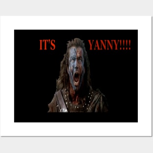 IT'S YANNY! BRAVEHEART Posters and Art